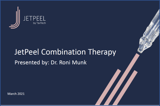 JetPeel Combination Therapy – By Dr. Roni Munk